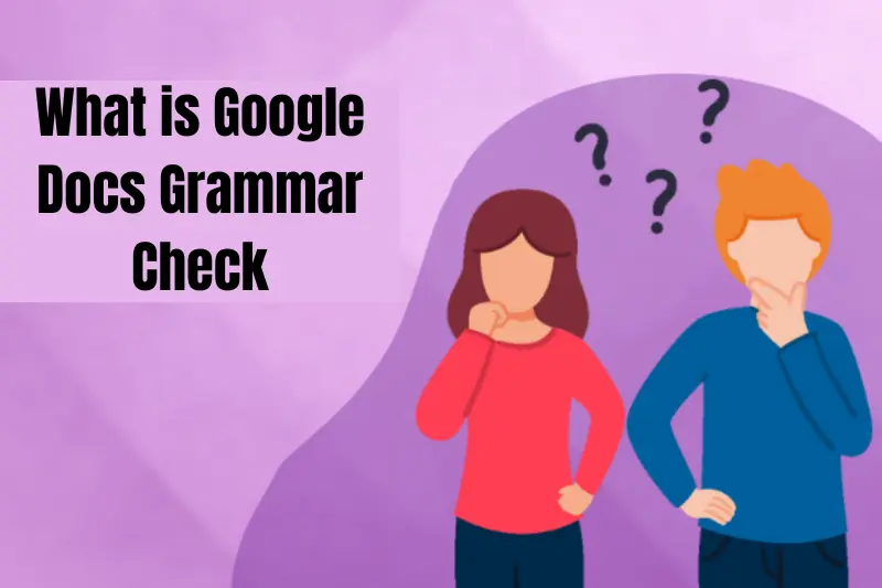 what is google docs grammar check